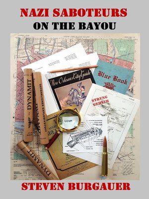 cover image of Nazi Saboteurs on the Bayou